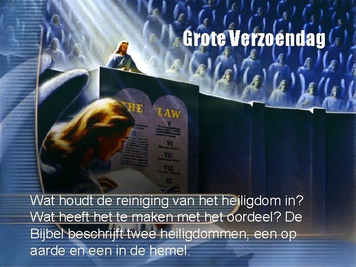 Grote Verzoendag Wat houdt de reiniging van het heiligdom in? Wat heeft het te