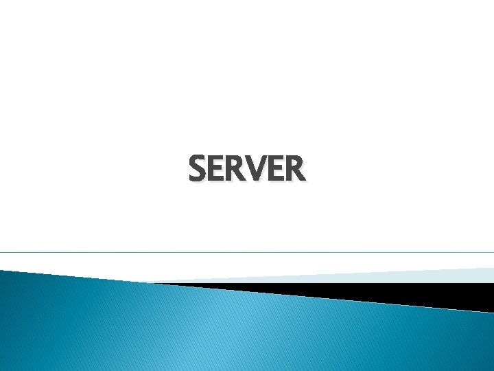 SERVER 