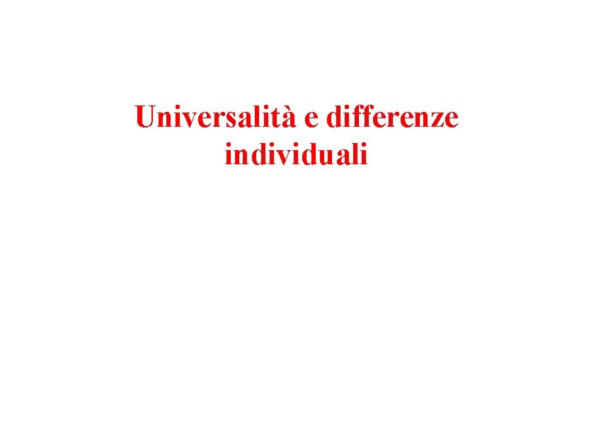 Universalità e differenze individuali 