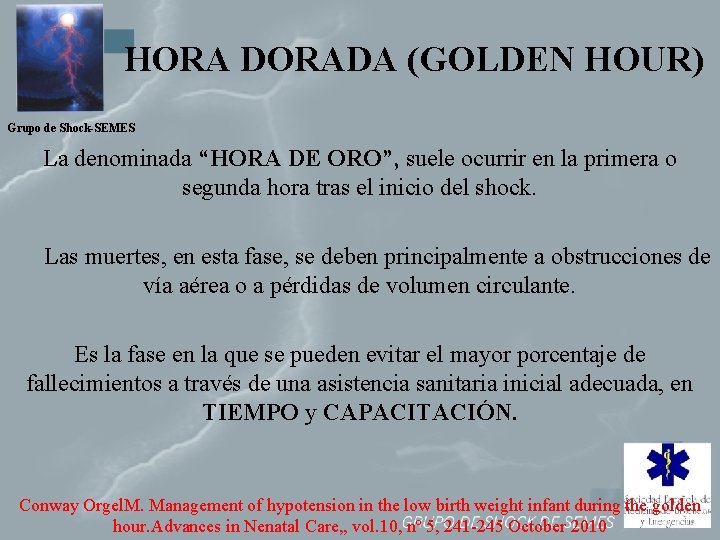 HORA DORADA (GOLDEN HOUR) Grupo de Shock-SEMES La denominada “HORA DE ORO”, suele ocurrir