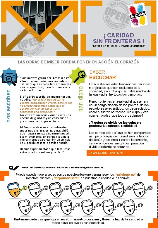 ¡ CARIDAD SIN FRONTERAS ! “Estaba en la cárcel y viniste a visitarme” “Con