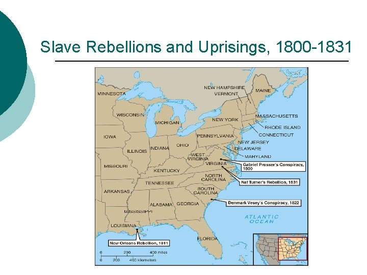 Slave Rebellions and Uprisings, 1800 -1831 