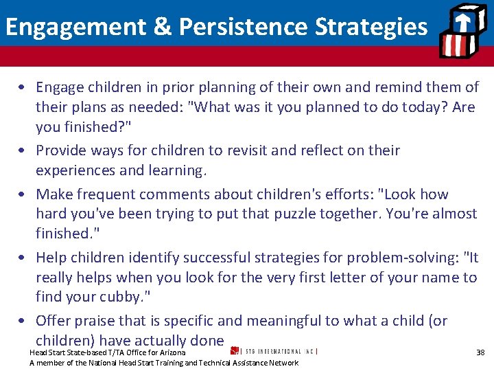 Engagement & Persistence Strategies • Engage children in prior planning of their own and