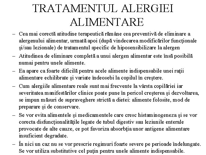 TRATAMENTUL ALERGIEI ALIMENTARE – Cea mai corectă atitudine terapeutică rămâne cea preventivă de eliminare