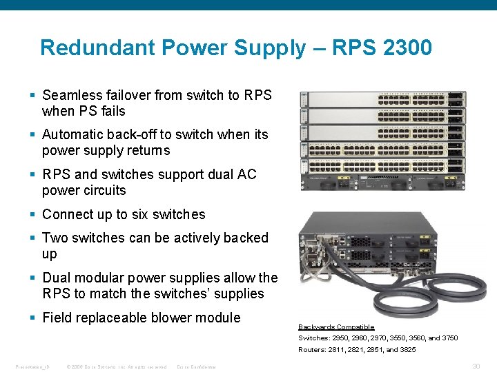 Redundant Power Supply – RPS 2300 § Seamless failover from switch to RPS when