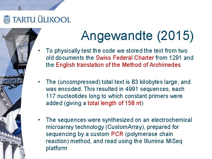 Angewandte (2015) • To physically test the code we stored the text from two