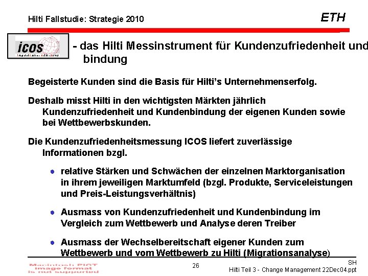 ETH Hilti Fallstudie: Strategie 2010 Integrated Customer Opinion Survey - das Hilti Messinstrument für