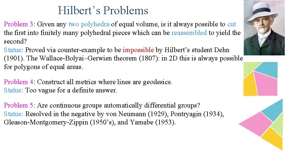 Hilbert’s Problem 3: Given any two polyhedra of equal volume, is it always possible