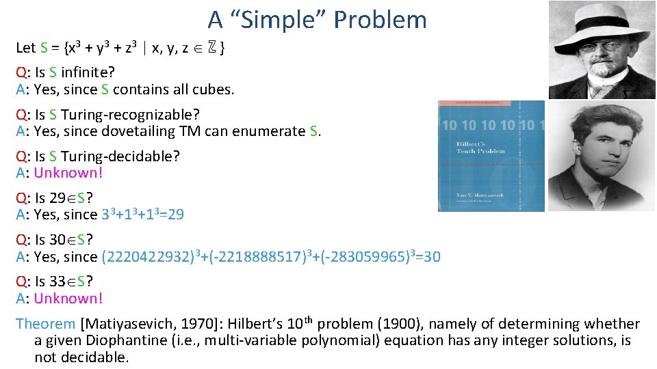 A “Simple” Problem Let S = {x 3 + y 3 + z 3