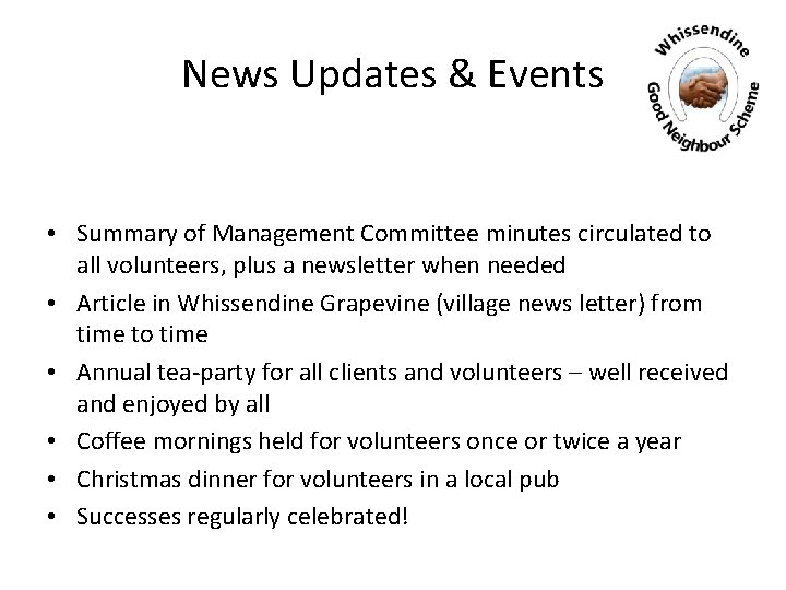 News Updates & Events • Summary of Management Committee minutes circulated to all volunteers,