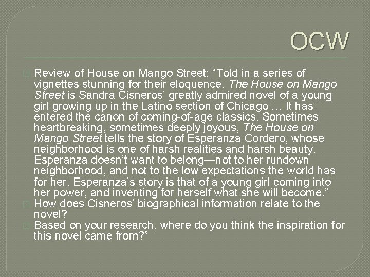 OCW � � � Review of House on Mango Street: “Told in a series