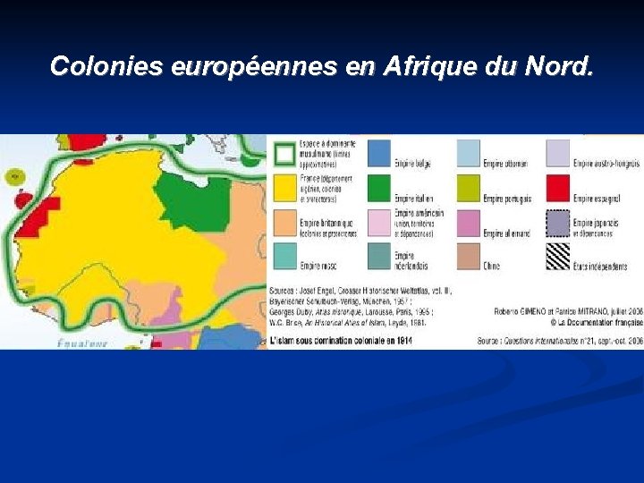 Colonies européennes en Afrique du Nord. 