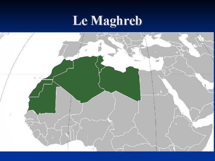 Le Maghreb 