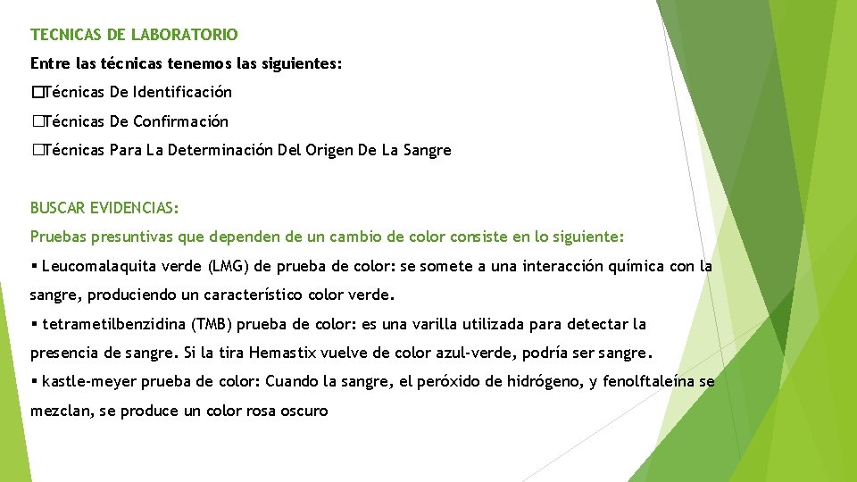 TECNICAS DE LABORATORIO Entre las técnicas tenemos las siguientes: �Técnicas De Identificación �Técnicas De