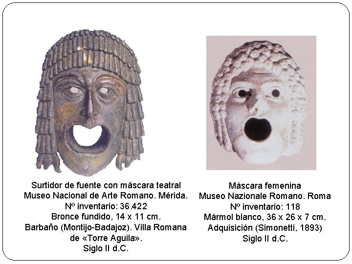 Surtidor de fuente con máscara teatral Museo Nacional de Arte Romano. Mérida. Nº inventario: