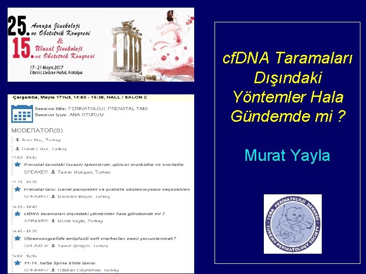 cf. DNA Taramaları Dışındaki Yöntemler Hala Gündemde mi ? Murat Yayla 