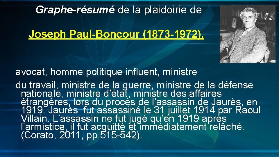  Graphe-résumé de la plaidoirie de Joseph Paul-Boncour (1873 -1972), avocat, homme politique influent,