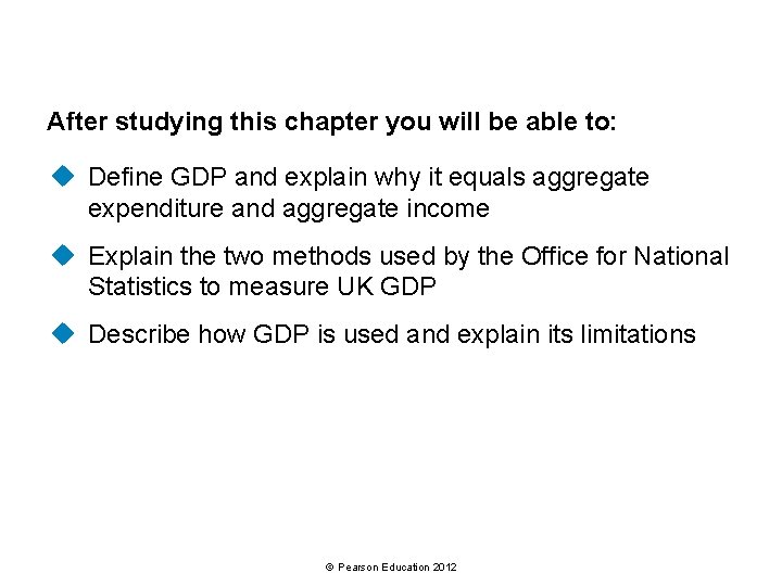 After studying this chapter you will be able to: u Define GDP and explain