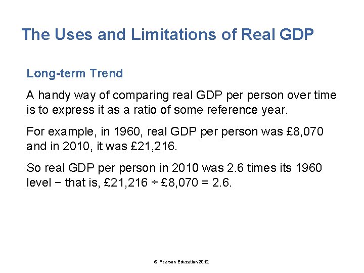 The Uses and Limitations of Real GDP Long-term Trend A handy way of comparing