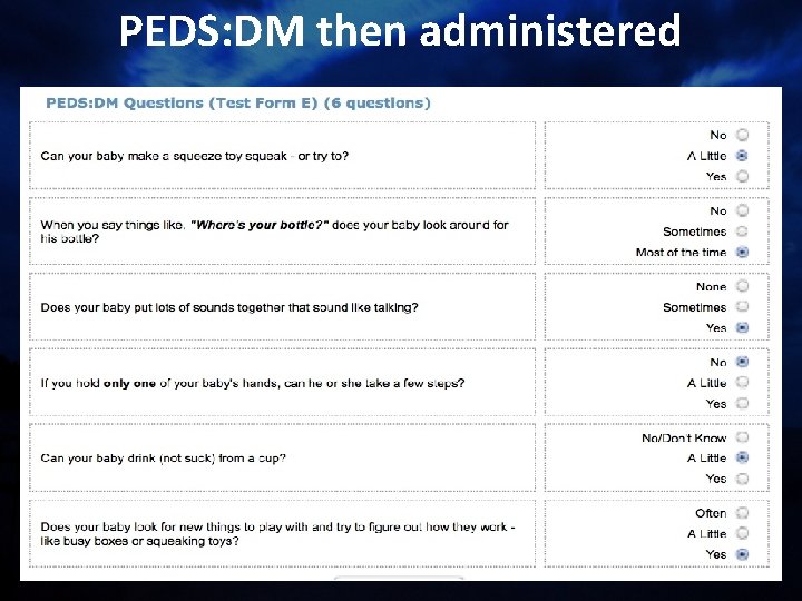 PEDS: DM then administered 