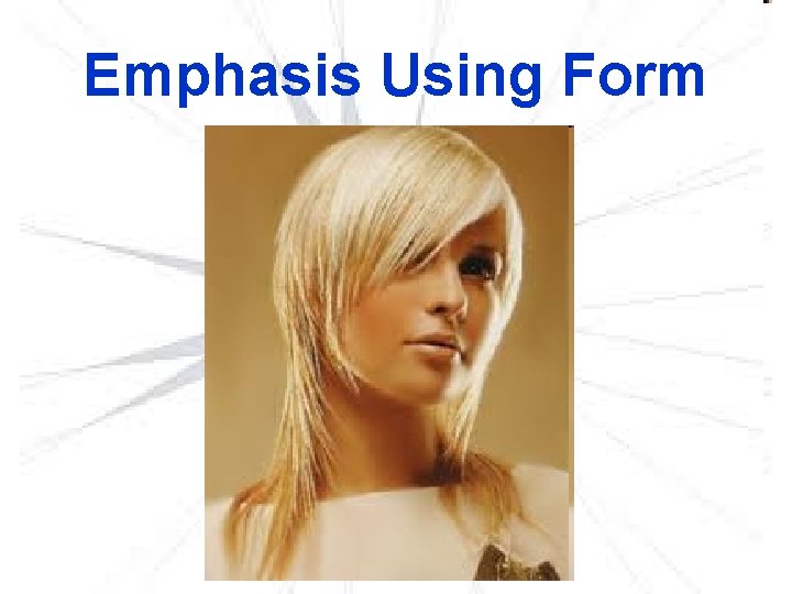 Emphasis Using Form 