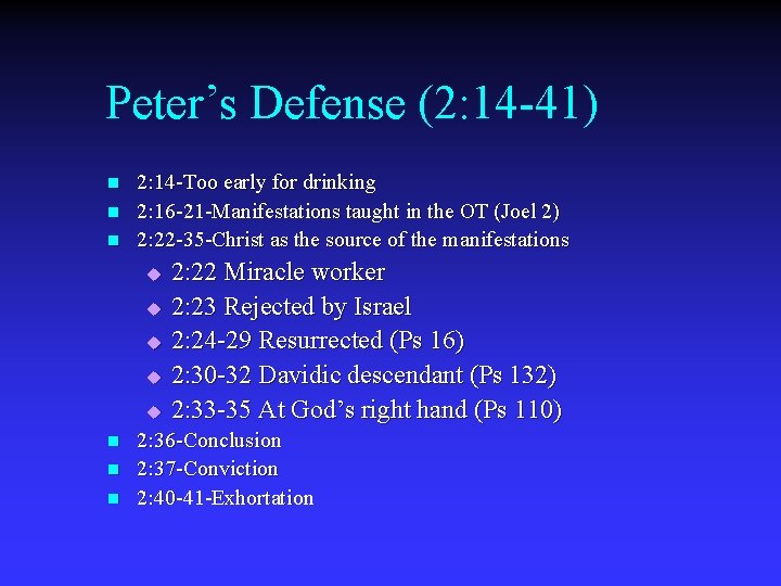 Peter’s Defense (2: 14 -41) n n n 2: 14 -Too early for drinking