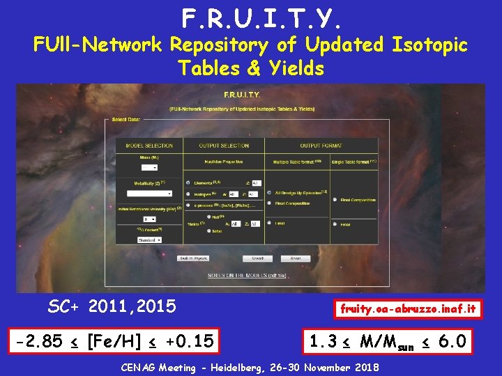 F. R. U. I. T. Y. FUll-Network Repository of Updated Isotopic Tables & Yields
