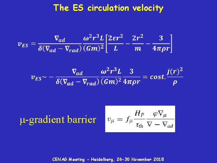 The ES circulation velocity μ-gradient barrier CENAG Meeting - Heidelberg, 26 -30 November 2018