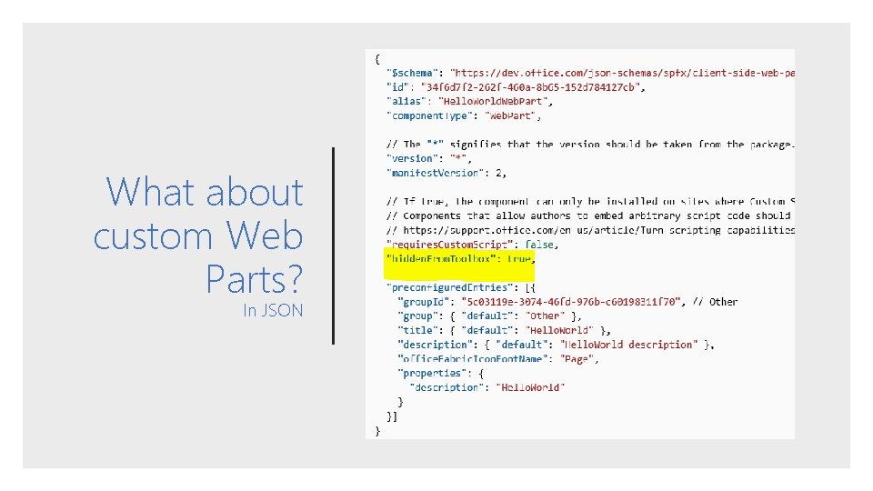 What about custom Web Parts? In JSON 