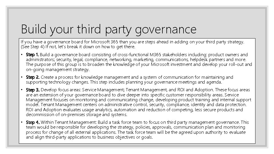 Build your third party governance If you have a governance board for Microsoft 365