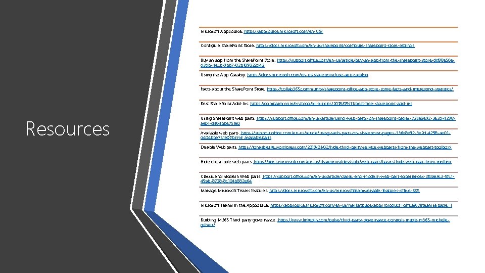 Microsoft App. Source: https: //appsource. microsoft. com/en-US/ Configure Share. Point Store: https: //docs. microsoft.