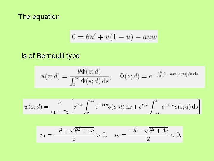 The equation is of Bernoulli type 