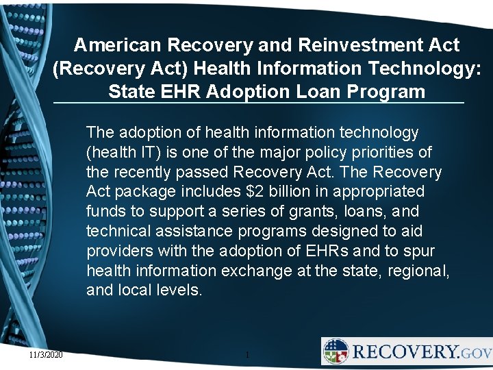 American Recovery and Reinvestment Act (Recovery Act) Health Information Technology: State EHR Adoption Loan