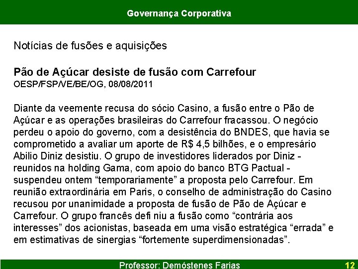 Governança Corporativa Notícias de fusões e aquisições Pão de Açúcar desiste de fusão com