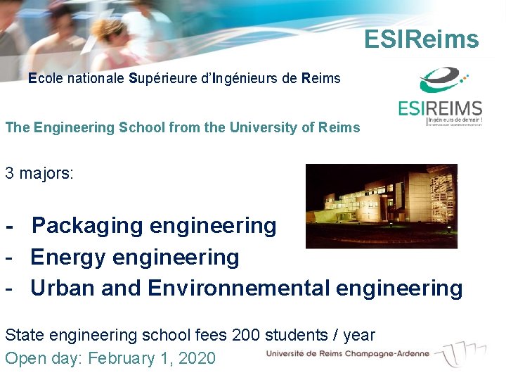 ESIReims Ecole nationale Supérieure d’Ingénieurs de Reims The Engineering School from the University of