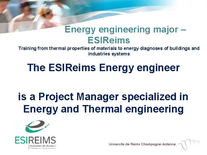 Energy engineering major – ESIReims Training from thermal properties of materials to energy diagnoses