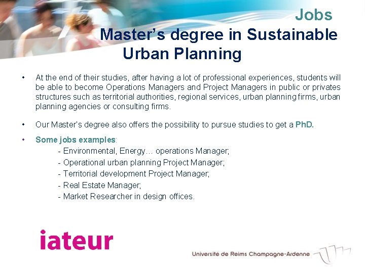 Jobs Master’s degree in Sustainable Urban Planning • At the end of their studies,