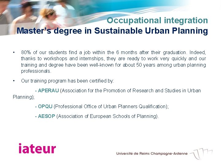 Occupational integration Master’s degree in Sustainable Urban Planning • 80% of our students find