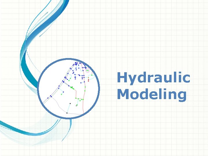 Hydraulic Modeling 