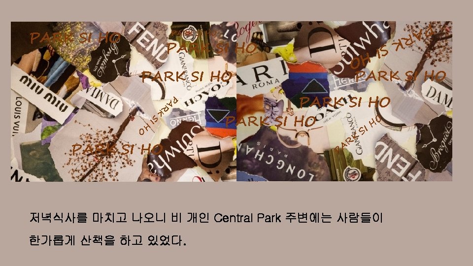 P A R K SI H O PARK SI HO HO PARK SI HO