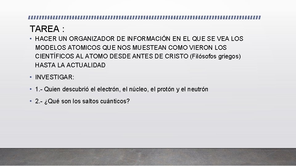TAREA : • HACER UN ORGANIZADOR DE INFORMACIÓN EN EL QUE SE VEA LOS