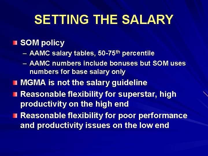 SETTING THE SALARY SOM policy – AAMC salary tables, 50 -75 th percentile –