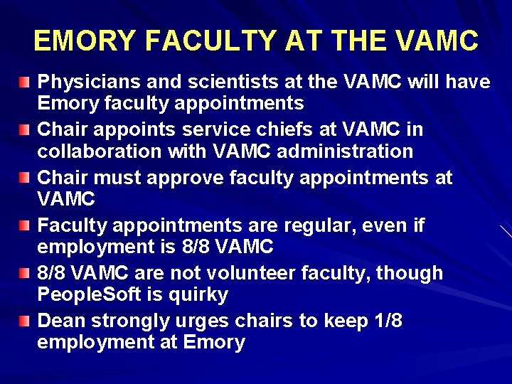 EMORY FACULTY AT THE VAMC Physicians and scientists at the VAMC will have Emory