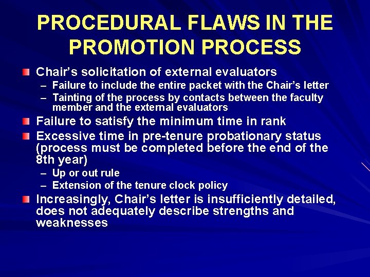 PROCEDURAL FLAWS IN THE PROMOTION PROCESS Chair’s solicitation of external evaluators – Failure to