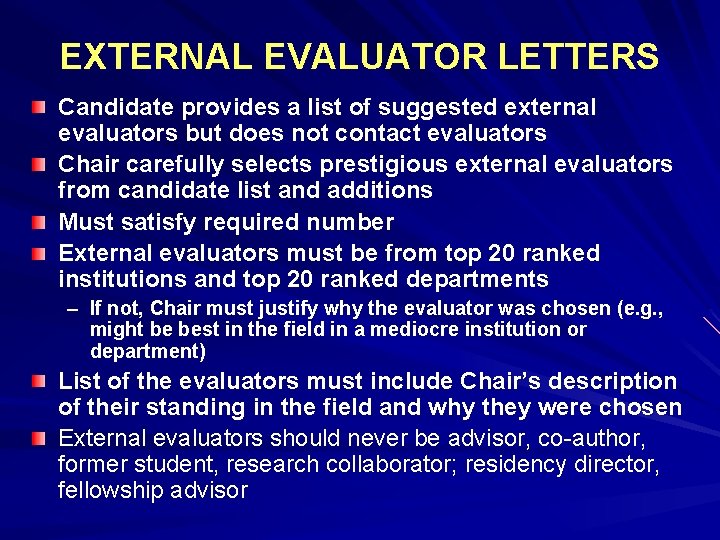 EXTERNAL EVALUATOR LETTERS Candidate provides a list of suggested external evaluators but does not