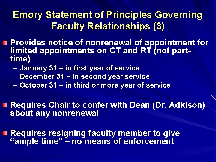 Emory Statement of Principles Governing Faculty Relationships (3) Provides notice of nonrenewal of appointment