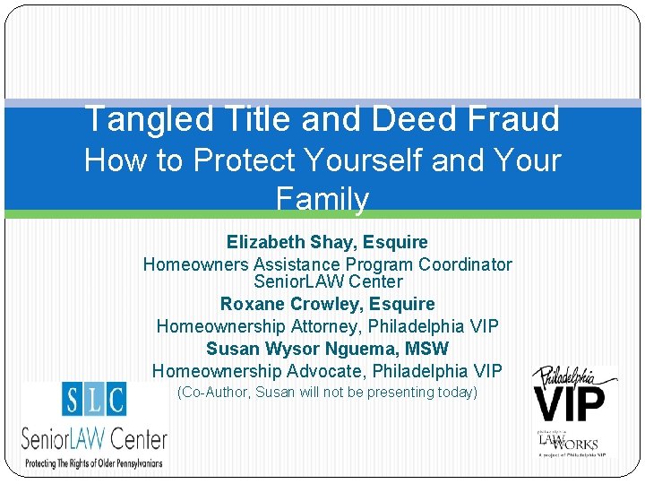 Tangled Title and Deed Fraud How to Protect Yourself and Your Family Elizabeth Shay,