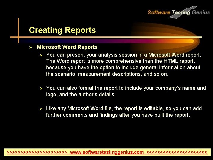 Creating Reports Ø Microsoft Word Reports Ø You can present your analysis session in