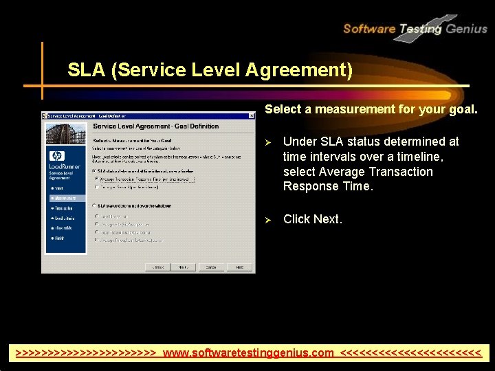 SLA (Service Level Agreement) Select a measurement for your goal. Ø Under SLA status