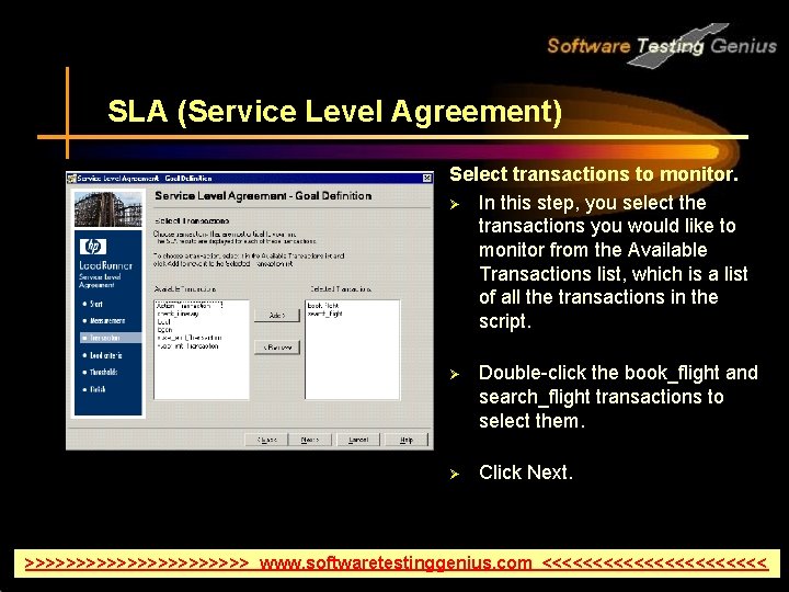 SLA (Service Level Agreement) Select transactions to monitor. Ø In this step, you select